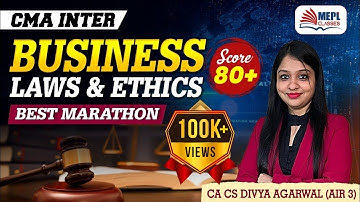 CMA Inter - Business Laws & Ethics | Best Marathon 🔥 Score 80+ | MEPL- Divya Agarwal Mam