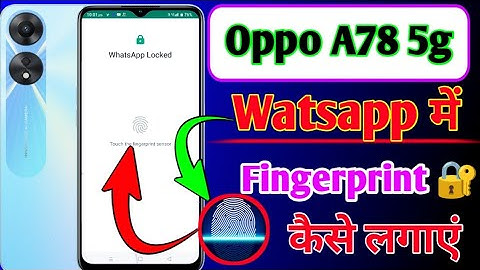 Oppo a78 5g me watsapp fingerprint lock kaise lagaye/how to watsapp fingerprint lock in oppo a78 4g