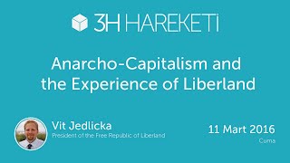 Anarcho-Capitalism and the Experience of Liberland / Vit Jedlicka