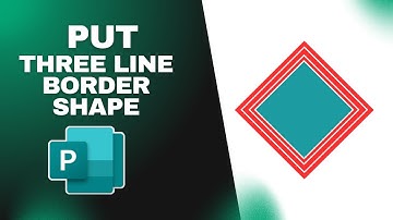 How to Put Three Line Border to Shape in Microsoft Publisher