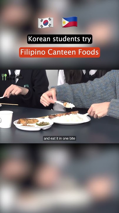 korean-high-schoolers-try-filipino-canteen-food-for-the-first-time