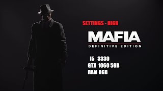 Mafia Definitive Edition - GTX 1060 5GB | i5 3330 | Настройки - высокие | FPS Test