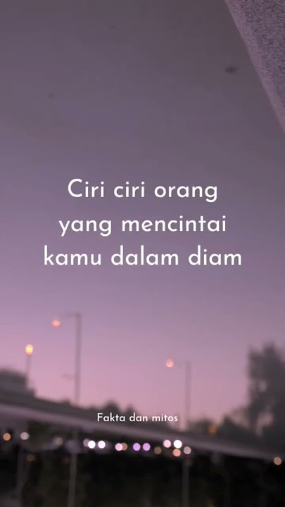 ciri ciri dia mencintaimu dalam diam