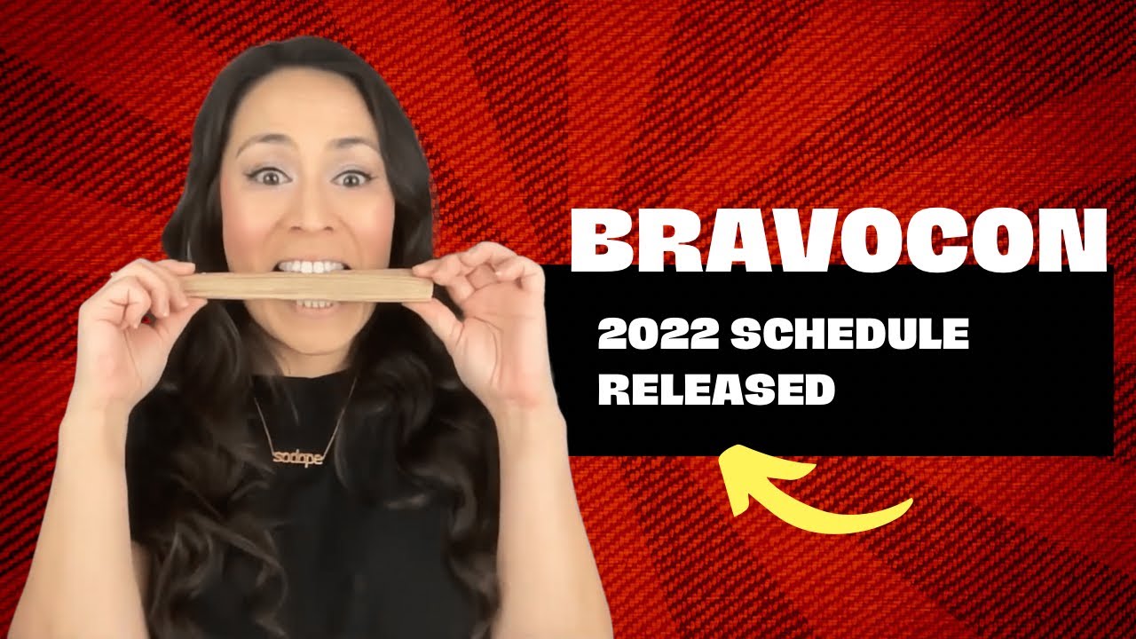 Bravocon 2022 SCHEDULE Released YouTube