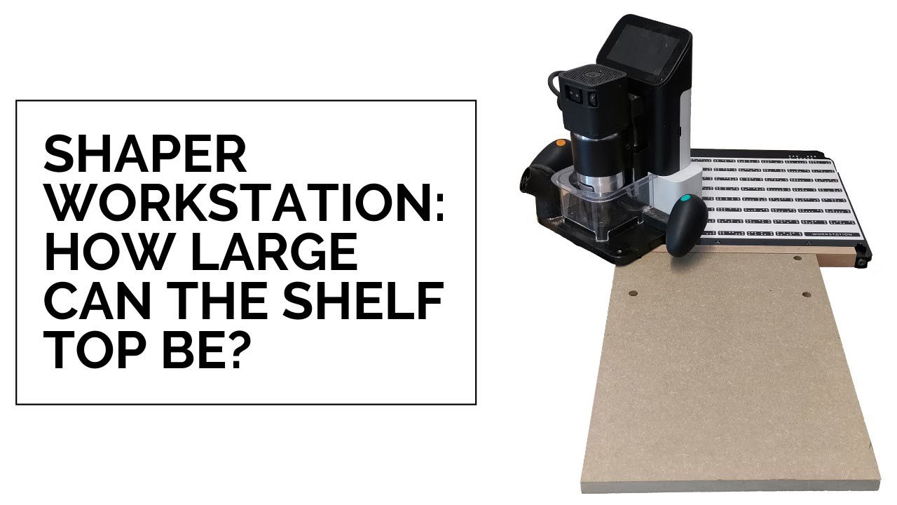 Expanding the Shaper Origin Workstation: How large can the Shelf