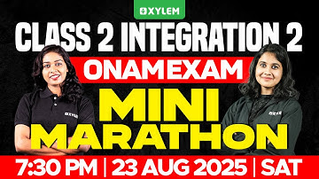 Class 2 Integration 2 | ONAM EXAM: MINI MARATHON | Xylem Class 2