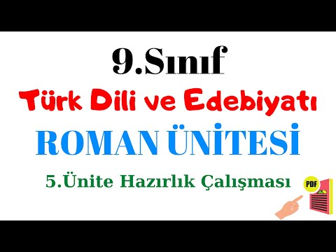 9.SINIF TÜRK DİLİ VE EDEBİYATI ROMAN ÜNİTESİ (9 Edebiyat 5.Ünite) Roman ve Zamir