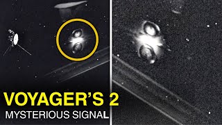 NASA's Voyager 2: The Unexplained Signals from Interstellar Space