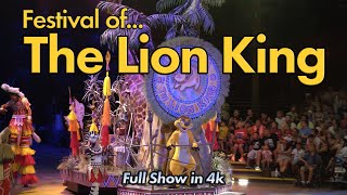 Festival of the Lion King Show Animal Kingdom 2023 in 4k | Walt Disney World 2023