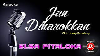 Jan Diharokkan Karaoke Minang ~ Elsa Pitaloka