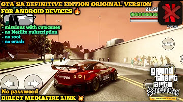 GTA SA DEFINITIVE EDITION FOR ANDROID 🔥 original version / no Netflix subscription need 😍