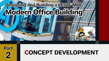 LEGO Modern Office Building Modular MOC | Part 2 : Concept Development