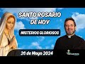 Santo Rosario de Hoy Domingo 26 Mayo 2024 l Padre Pedro Justo Berrío l Rosario