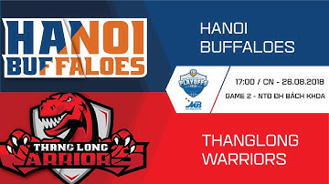 #Replay VBA 2018 Playoffs 2 || Game 2: Hanoi Buffaloes vs Thang Long Warriors 26/08