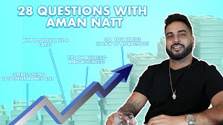 28 QUESTIONS WITH AMAN NATT by Aman Natt 26,661 views 2 years ago 36 minutes