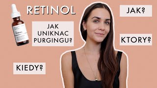 RETINOL dla początkujących | kiedy zacząć? | jaki wybrać? | jak uniknąć purgingu?