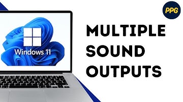 How To Use Multiple Sound Outputs In Windows 11 ?