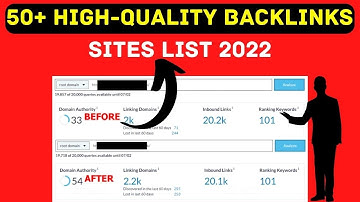 50+ High-Quality Backlinks Sites List 2022 |Increase Website DA, PA | Create DoFollow Backlinks