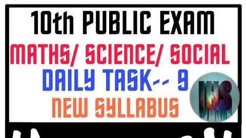 10 TH PUBLIC EXAM -- 2020//MATHS//SCIENCE//SOCIAL//DAILY TASK --9//NEW SYLLABUS FOR TM & EM