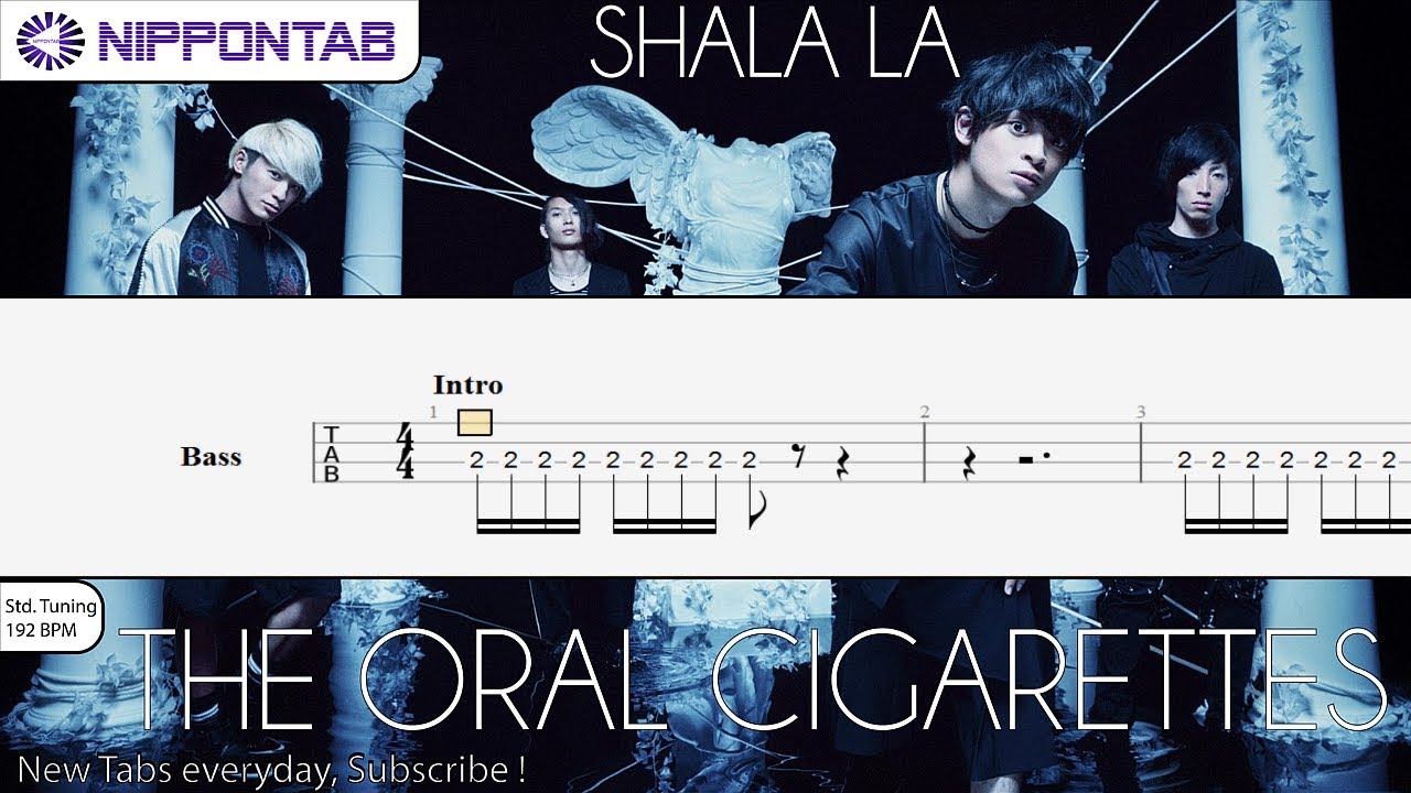 【Bass TAB】〚THE ORAL CIGARETTES〛Shala La  ベース tab譜