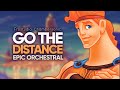 Go The Distance - Epic Majestic Orchestral