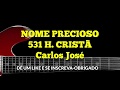 NOME PRECIOSO - 531 H. CRISTÃ-Carlos José