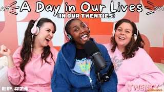 A Day in Our Lives in Our Twenties