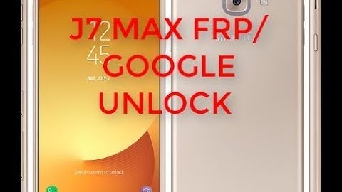J7 MAX Google Account Bypass / FRP