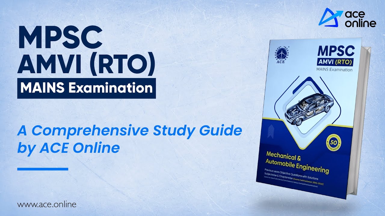 Preparation strategy for MPSC AMVI (RTO) Mains Exam | A Comprehensive Study Guide by ACE Online