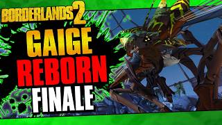 Borderlands 2 | Ultimate Gaige Reborn Road To OP10 | Finale