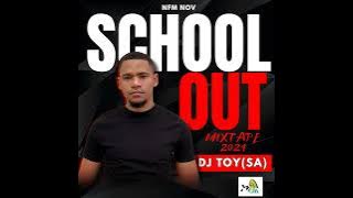 DJ TOY - SCHOOL OUT MIX (NFM NOV)2024