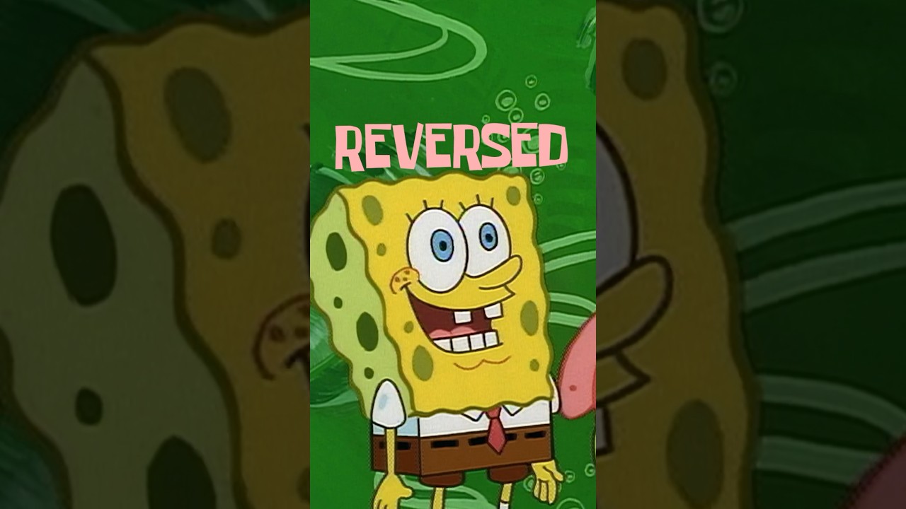 Spongebob reversed