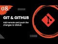 Git and github 8  add remote and push the changes to github