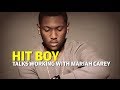 Hit Boy Discusses Working With Mariah Carey