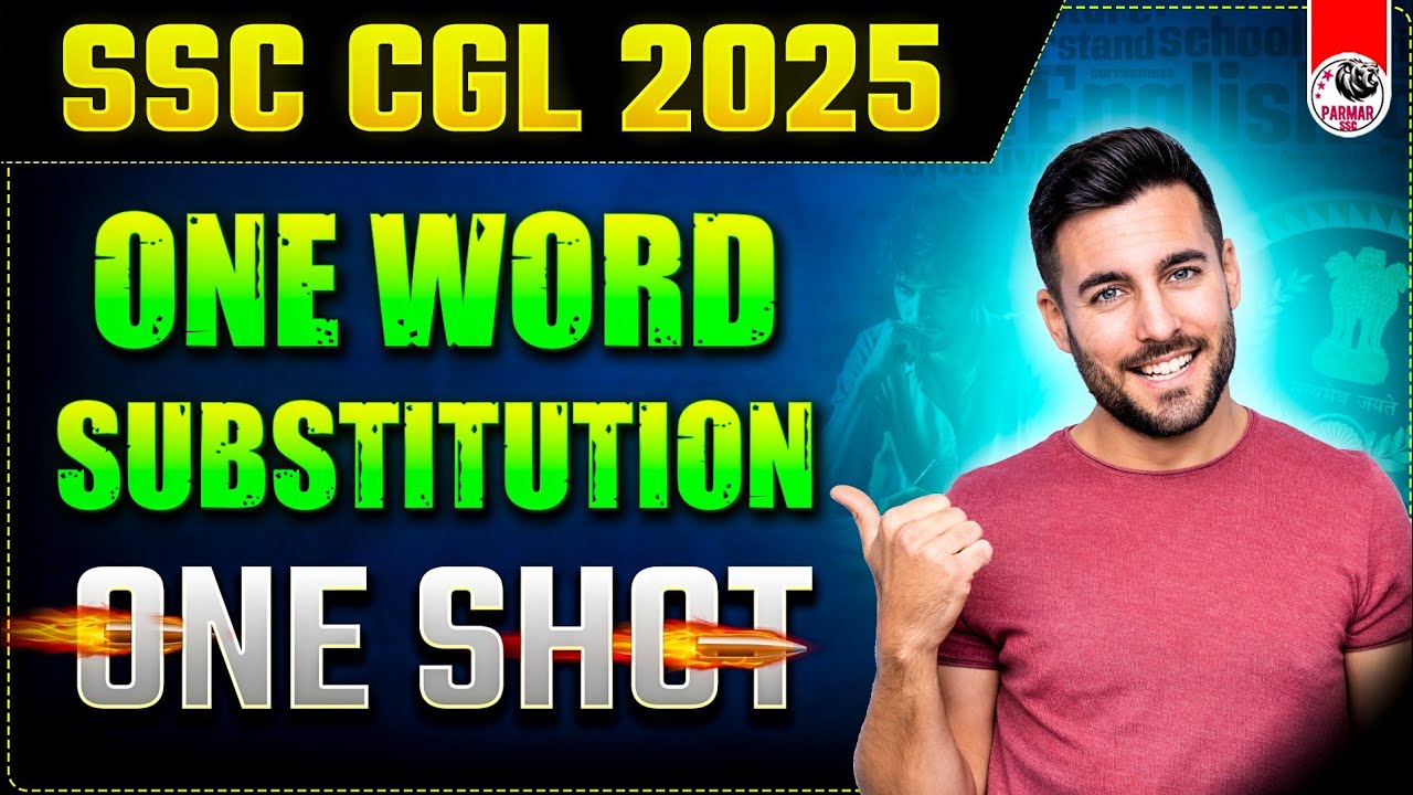 ONE WORD SUBSTITUTION ONE SHOT FOR SSC CGL 2025 | ENGLISH BY PSP SIR | PARMAR SSC ONE WORD SUBSTITUTION ONE SHOT FOR SSC CGL 2025 | ENGLISH BY PSP SIR | PARMAR SSC