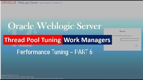 Weblogic Server Performance Tuning - Self Tuning Thread Pool and Work Managers PART 6