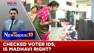 Madhavi Latha's Voter IDs' Check Stokes Row, Candidate's Right Or Rules Violated? | Newshour Agenda