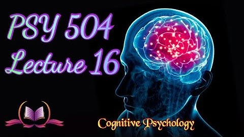 PSY 504 || Lecture 16 || Pattern Recognition || Cognitive Psychology || Short Lectures | VU Lectures