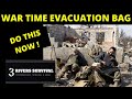 War time emergency evacuation bug out bags