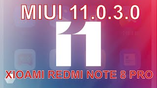 НОВАЯ ГЛОБАЛКА MIUI 11.0.3.0 | ОБЗОР | REDMI NOTE 8 pro