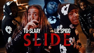 Tu-Slaay ft. Lil Spigg - Slide (Official Music Video) [Shot By:  @tradfilms ]