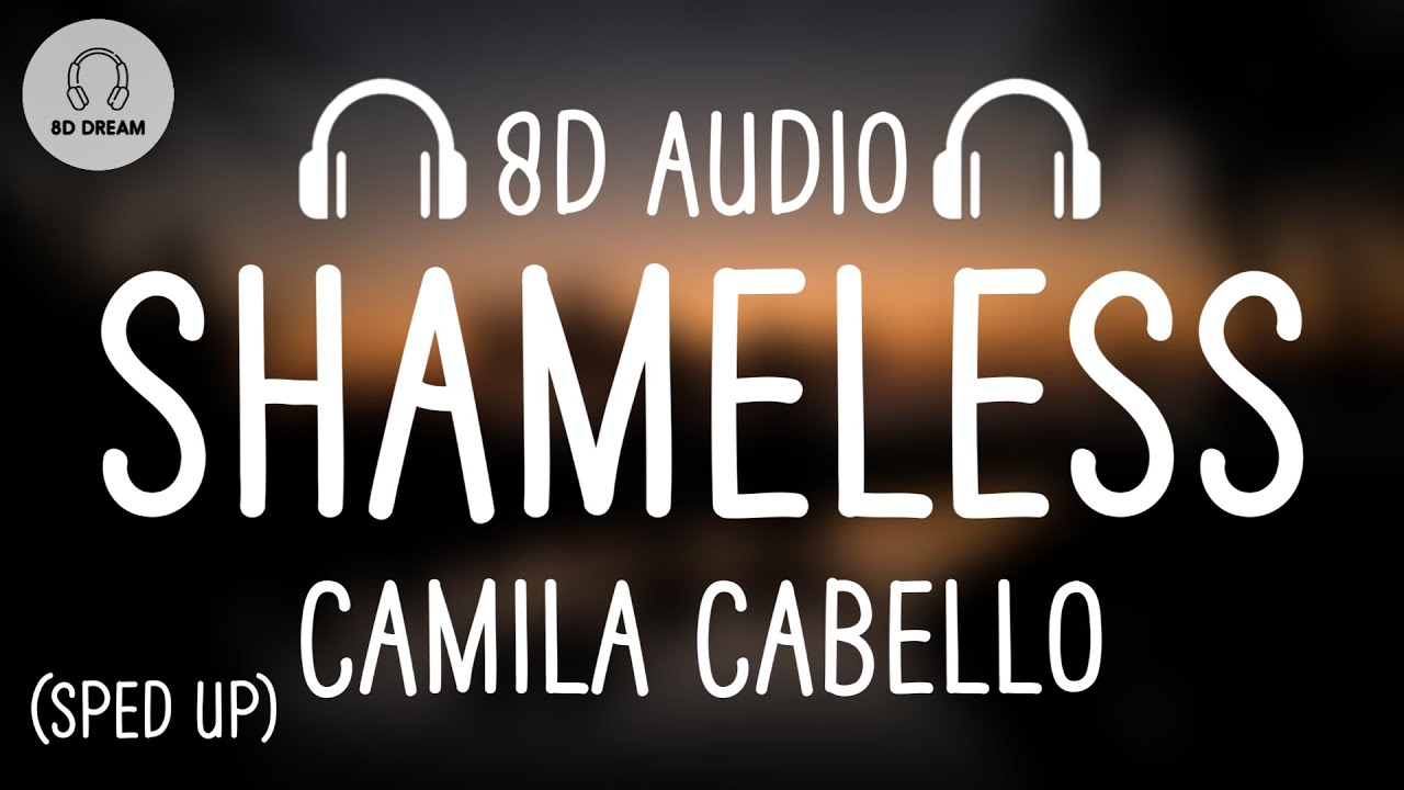 Shameless camila cabello speed up