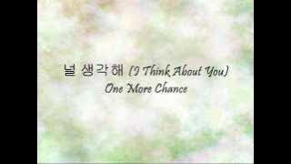 One More Chance - 널 생각해 (I Think About You) [Han & Eng]
