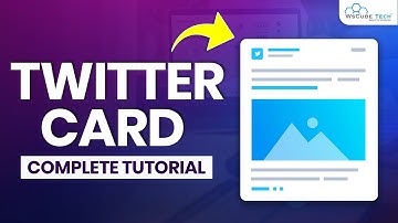 Twitter Cards: How to Create & Add Twitter Card? Generate More Leads & Traffic From Twitter