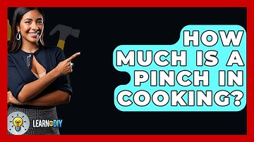 How Much Is A Pinch In Cooking? - LearnToDIY360.com