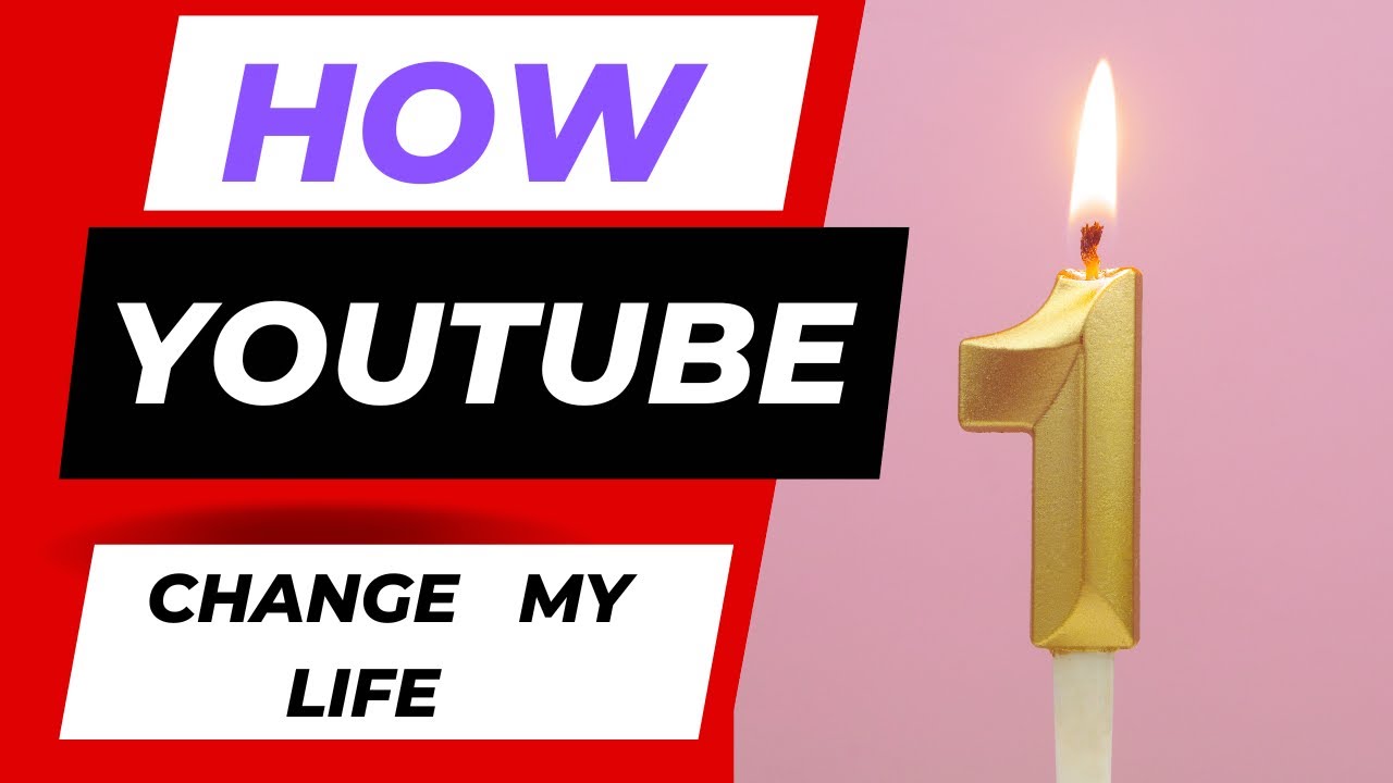 How YouTube Change my Life in one Year (Business and Life ...