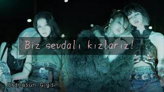 BLACKPINK - Lovesick Girls (Türkçe Çeviri)