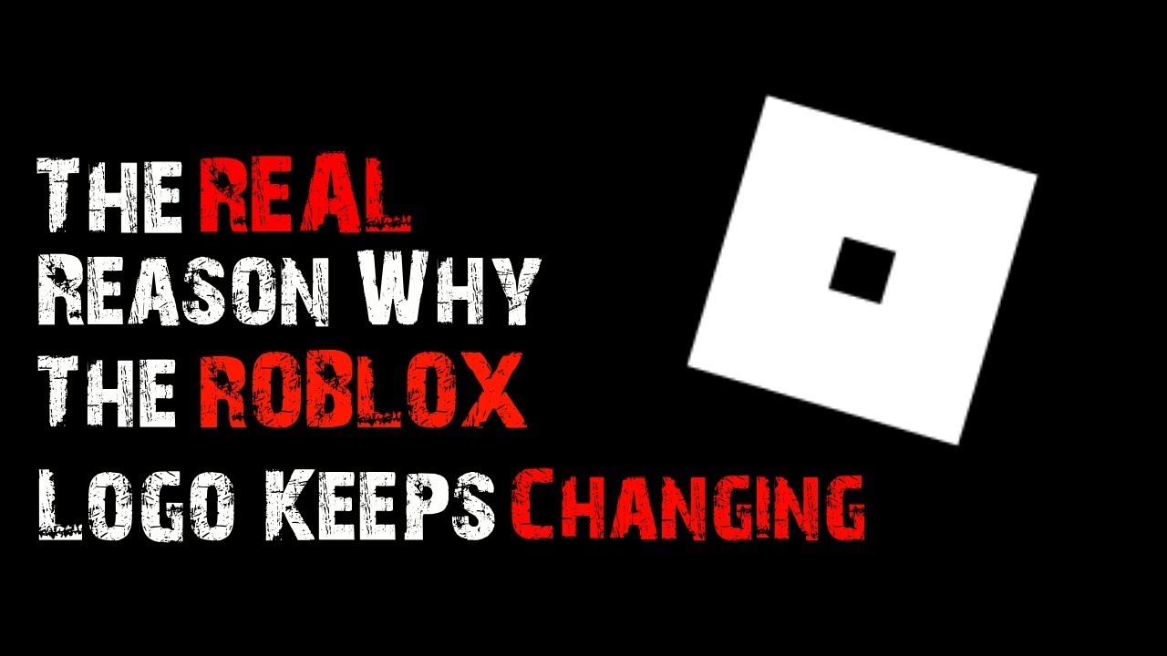 The Real Reason Why Roblox Changed Their Logo Roblox Creepypasta