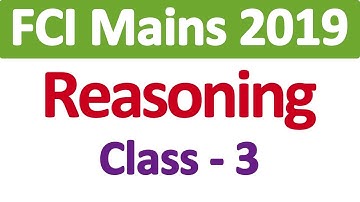 FCI Mains 2019 Reasoning Class 3 | FCI Mains Mock Test | FCI Mains Exam Preparation