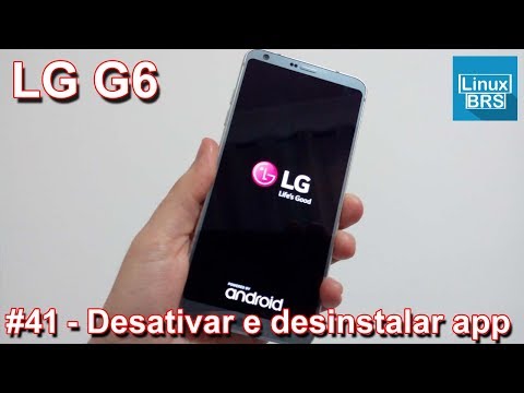 LG G6 - Desativar e desinstalar aplicativos